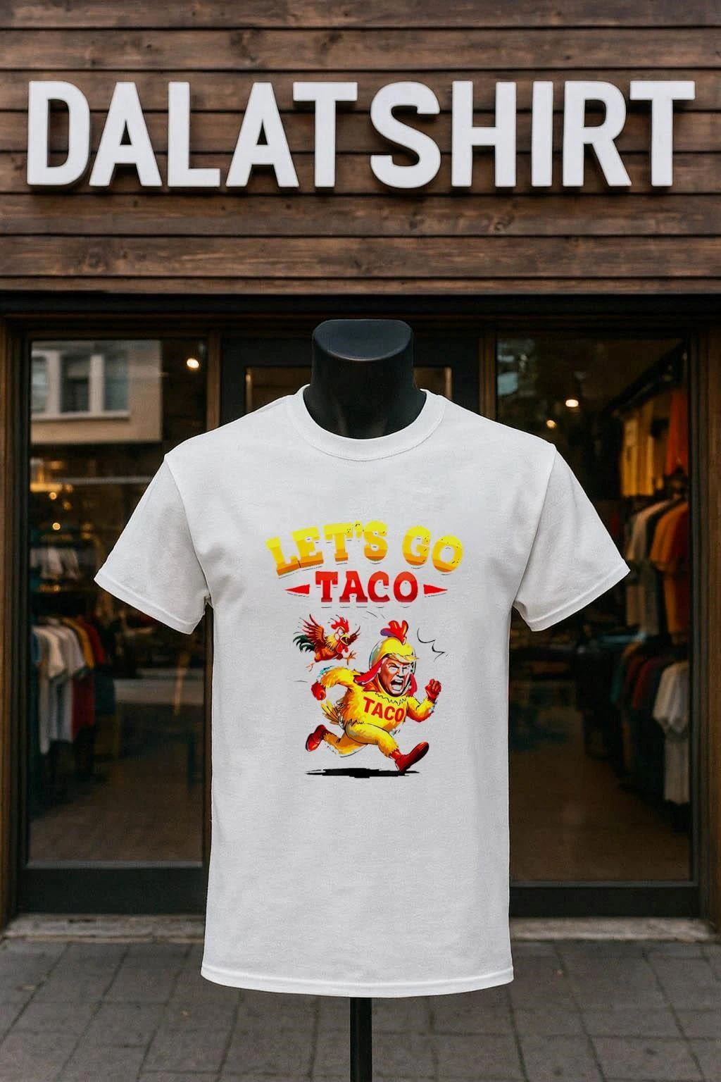 Funny Lets Go Taco Funny Trump Always Chickens Out shirt