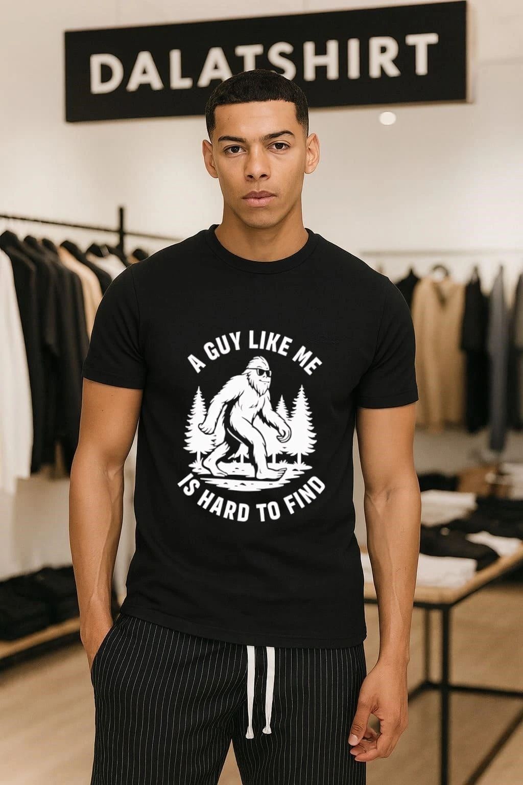 Bigfoot Sunglasses A Guy Like Me Is Hard To Find shirt