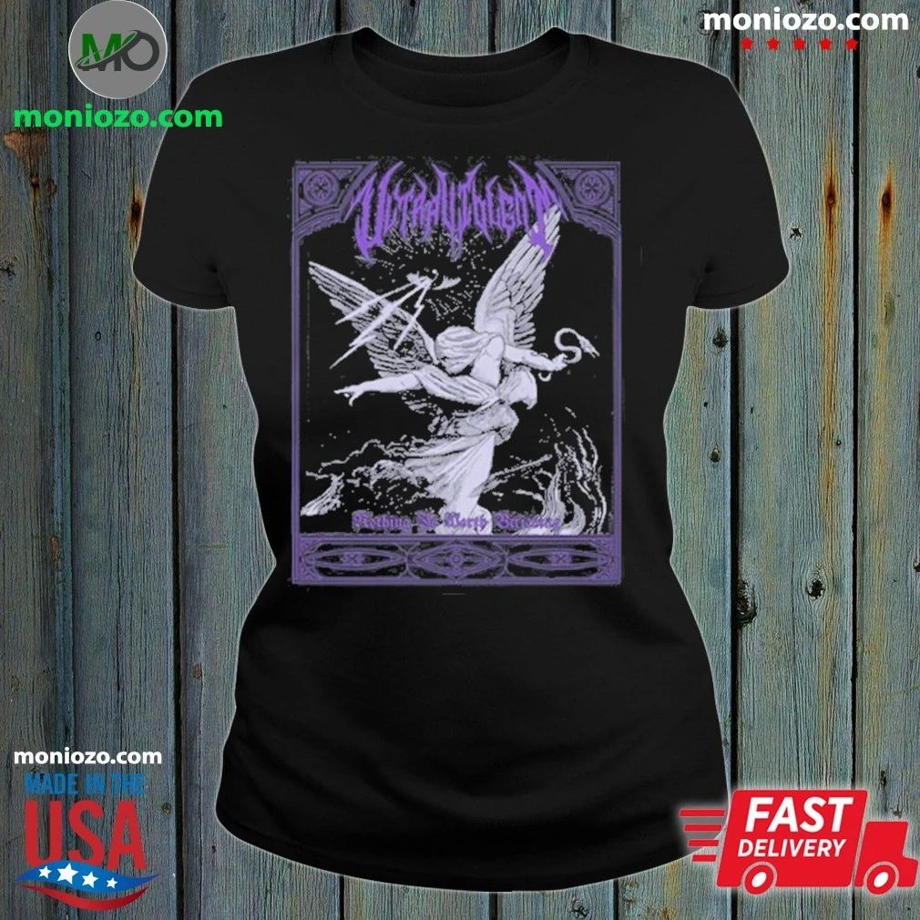 Original New Ultraviolent Nothing Is Worth Believing Shirt
