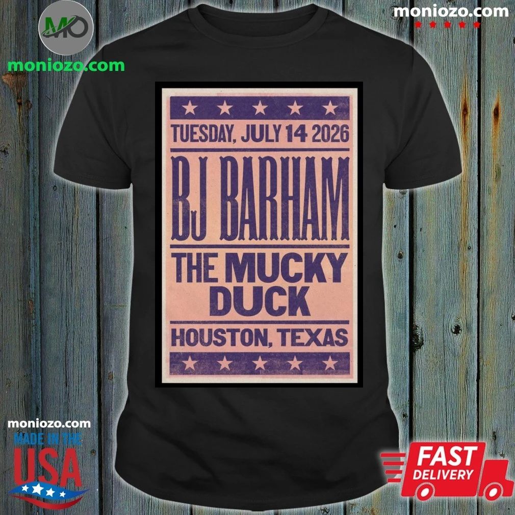 BJ Barham The Mucky Duck Jul 14, 2026 Poster Shirt