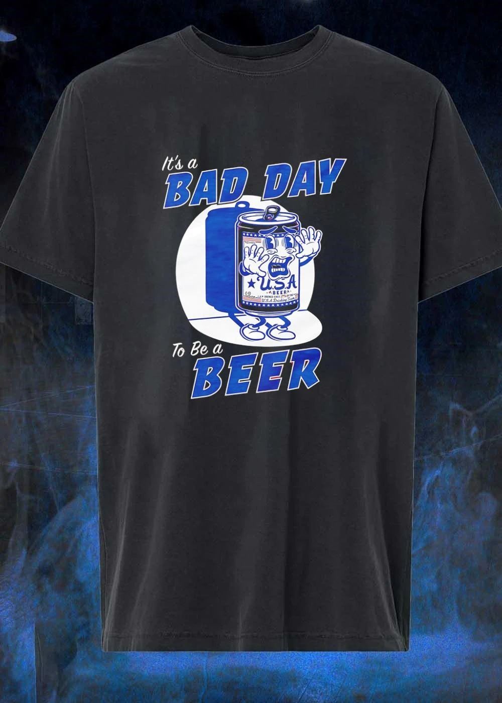 It’s A Bad Day To Be A Beer USA shirt