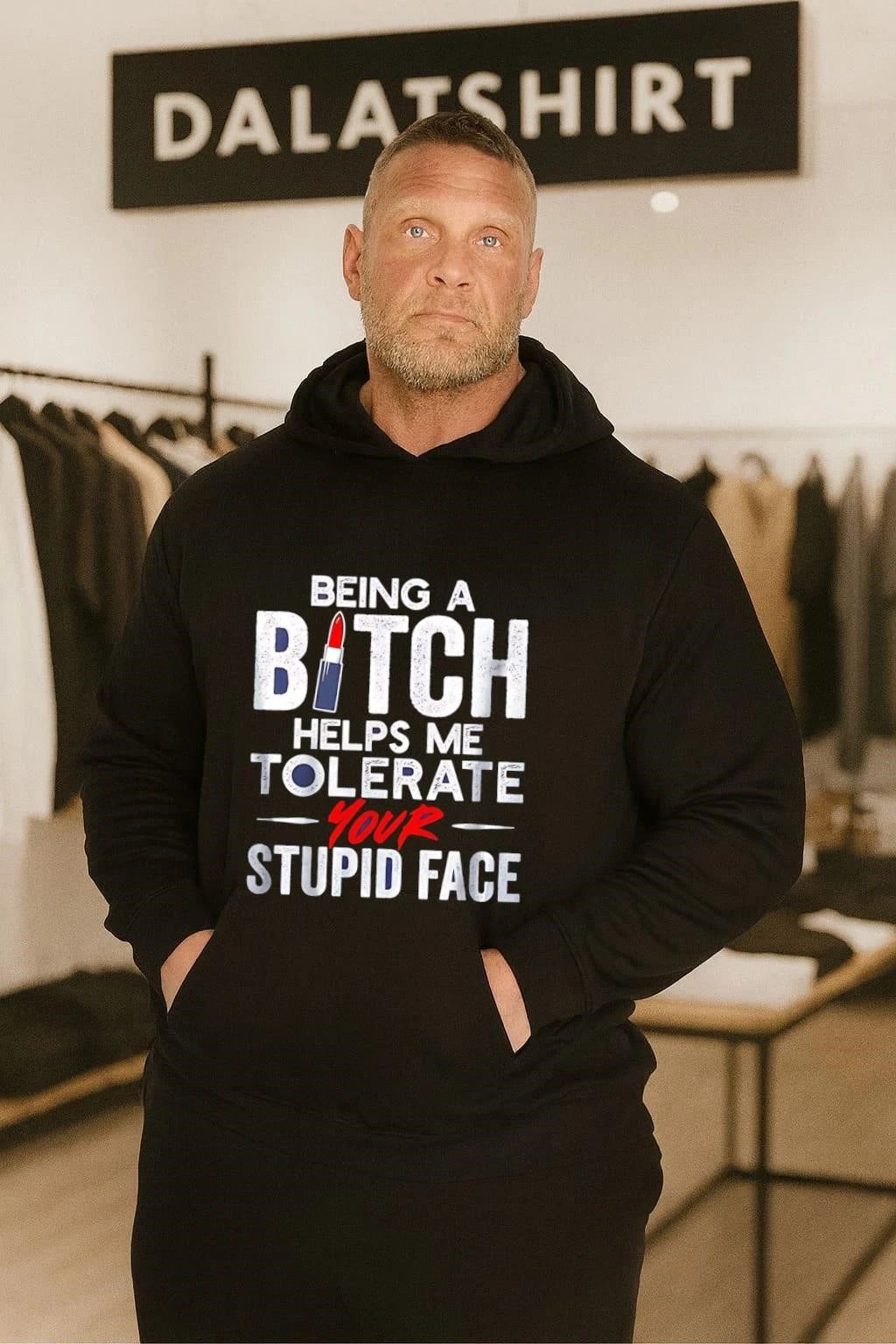 Being a bitch helps me tolerate your stupid face shirt