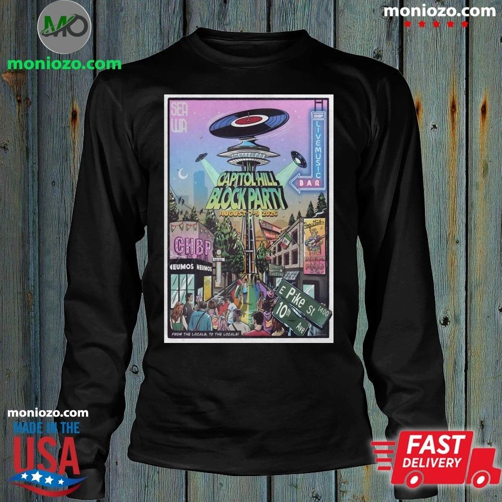 Original Capitol Hill Block Party Seattle WA 8 7-8 9 2026 Poster Shirt