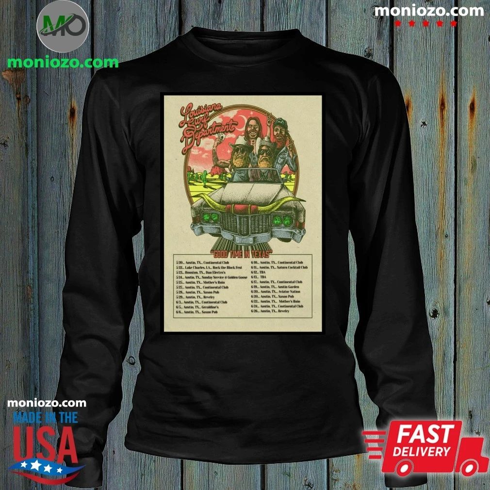 Original The Louisiana Surf Department Good Time In Texas 2026 Shows Poster Shirt