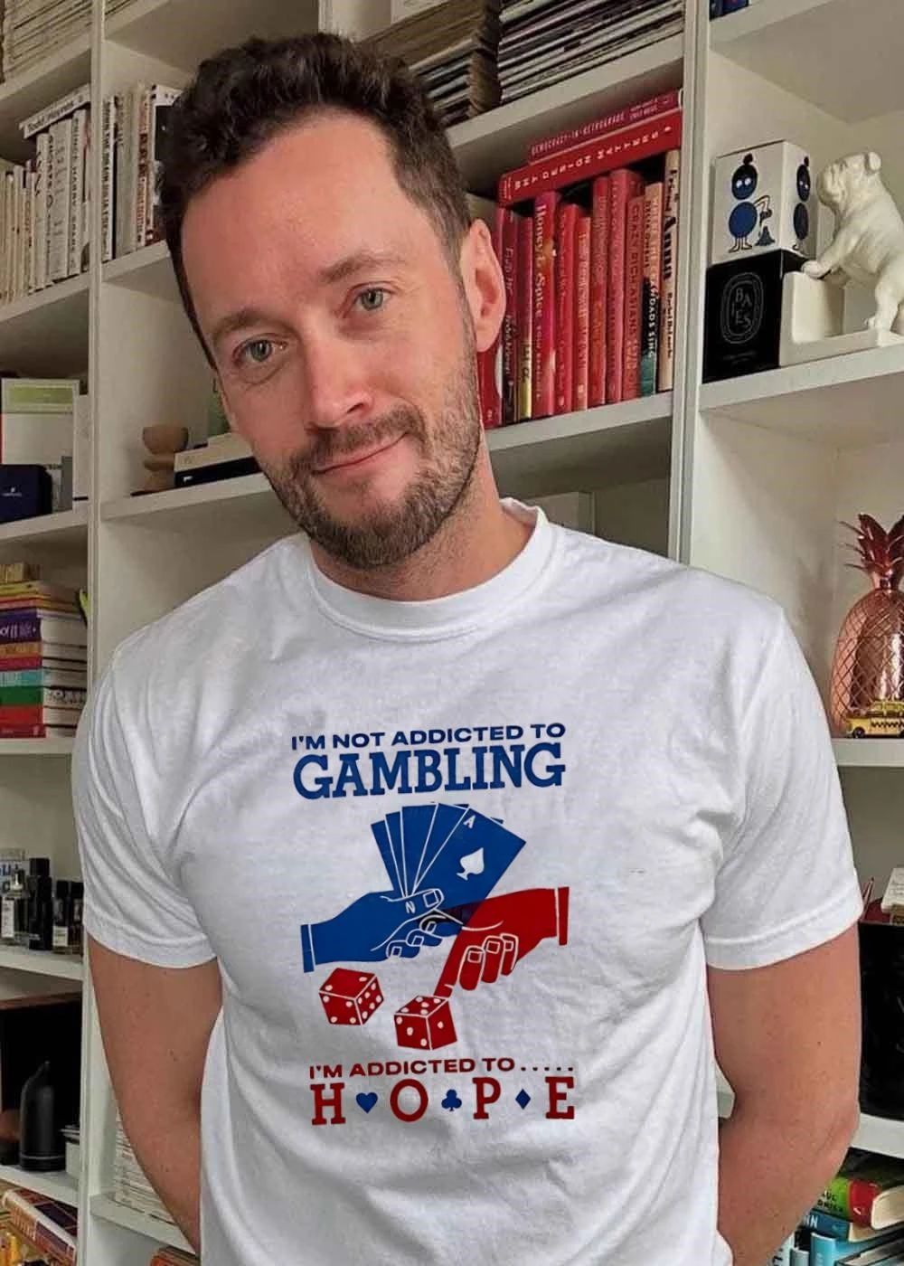 I’m Not Addicted To Gambling I’m Addicted To Hope Playing Cards Dice T-Shirt