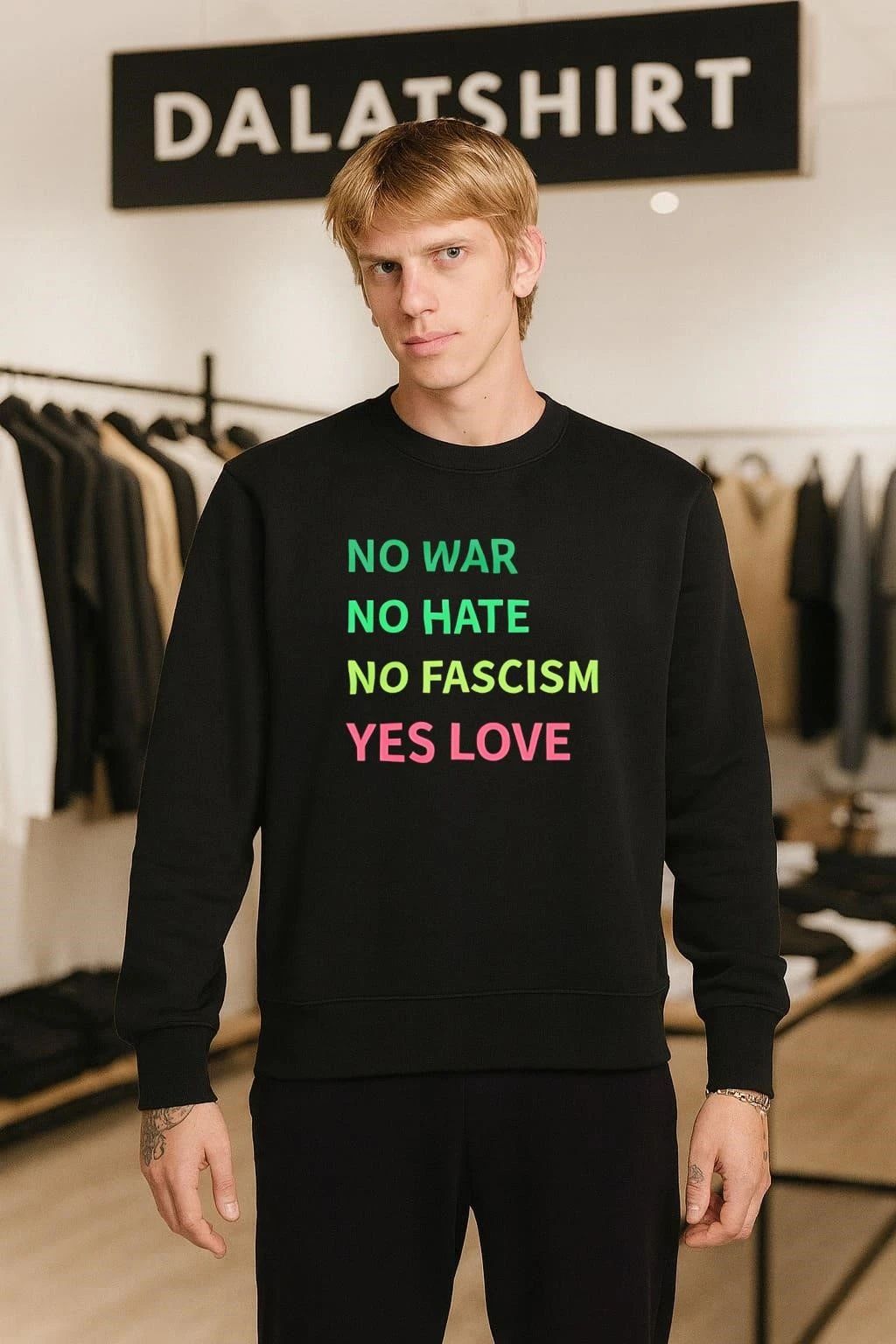 No War No Hate No Fascism Yes Love shirt