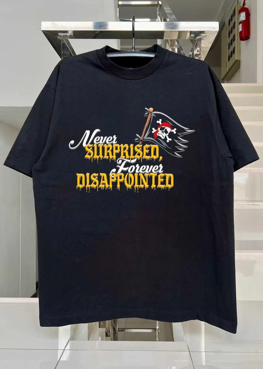 Never Surprised Forever Disappointed Pirate Flag Skull Crossbones shirt