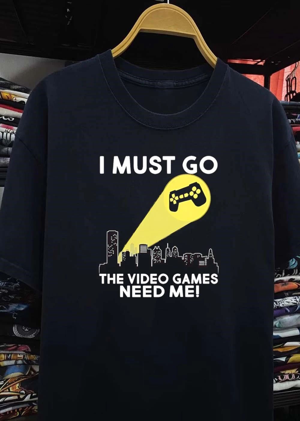 I Must Go The Video Games Need Me Video Game Controller Signal T-Shirt