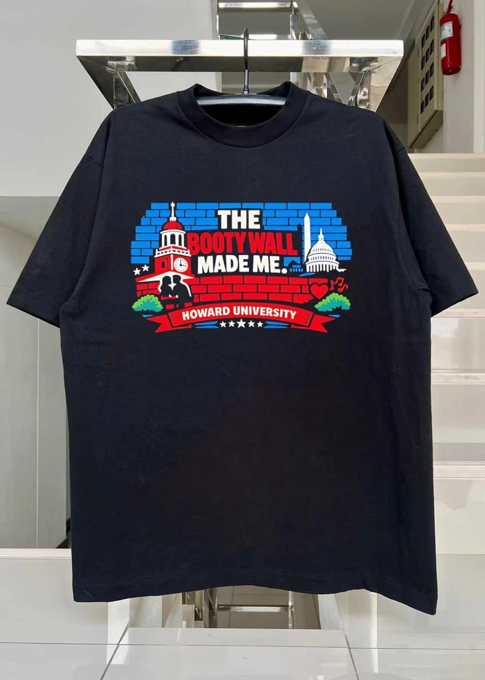 The Booty Wall Made Me Howard University shirt
