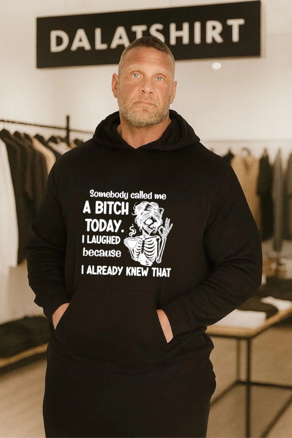 Somebody Called Me a Bitch Today I Laughed Because I Already Knew That shirt