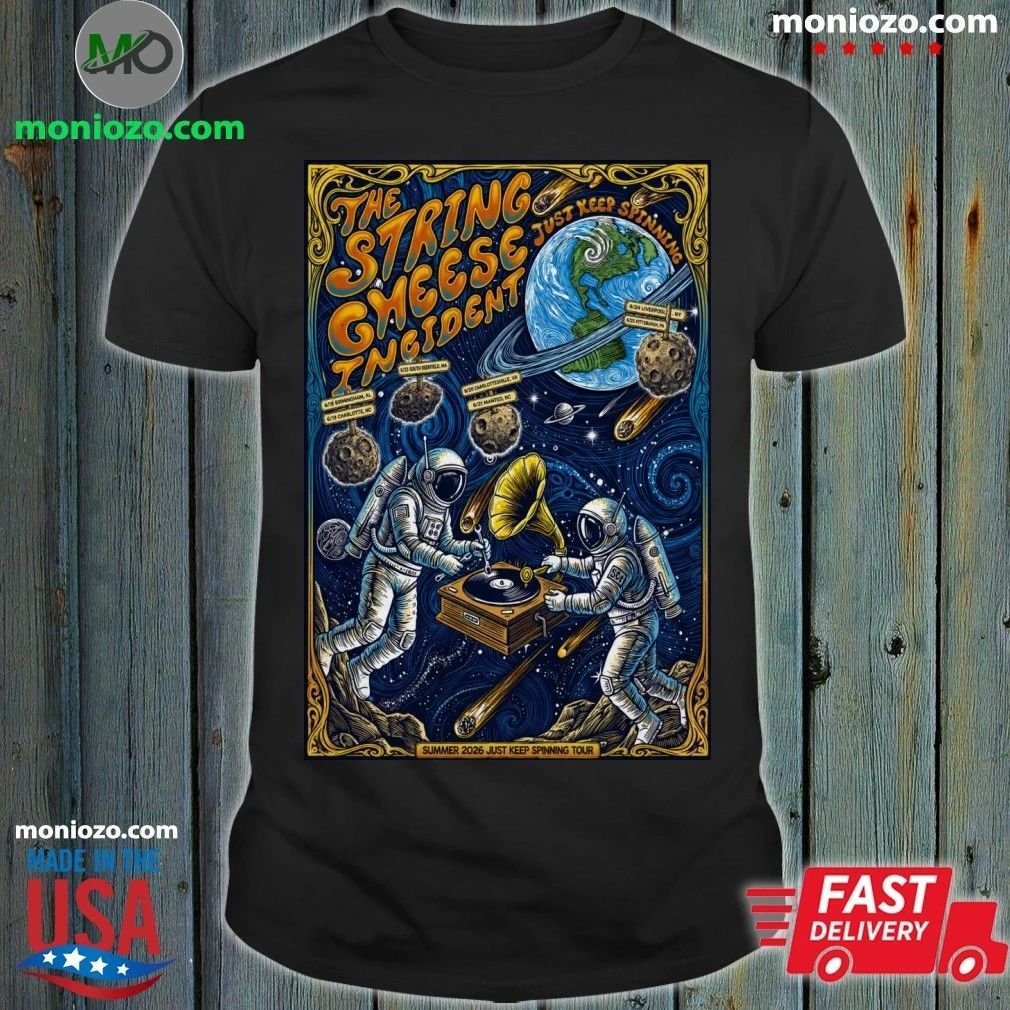 Original The String Cheese Incident Summer 2026 Just Keep Spinning Shows Poster Graphic T-Shirt