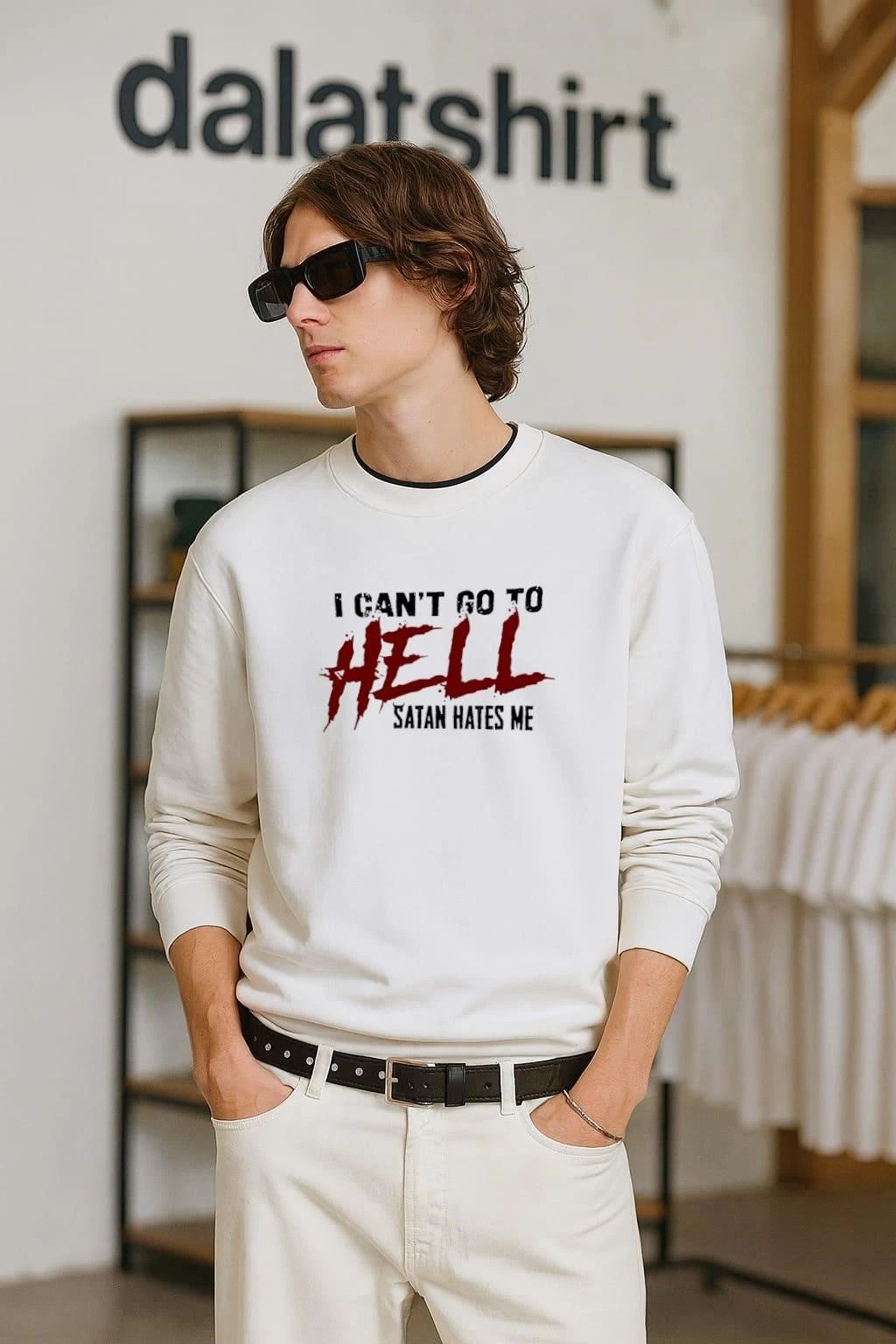 I Can’t Go To Hell Satan Hates Me shirt