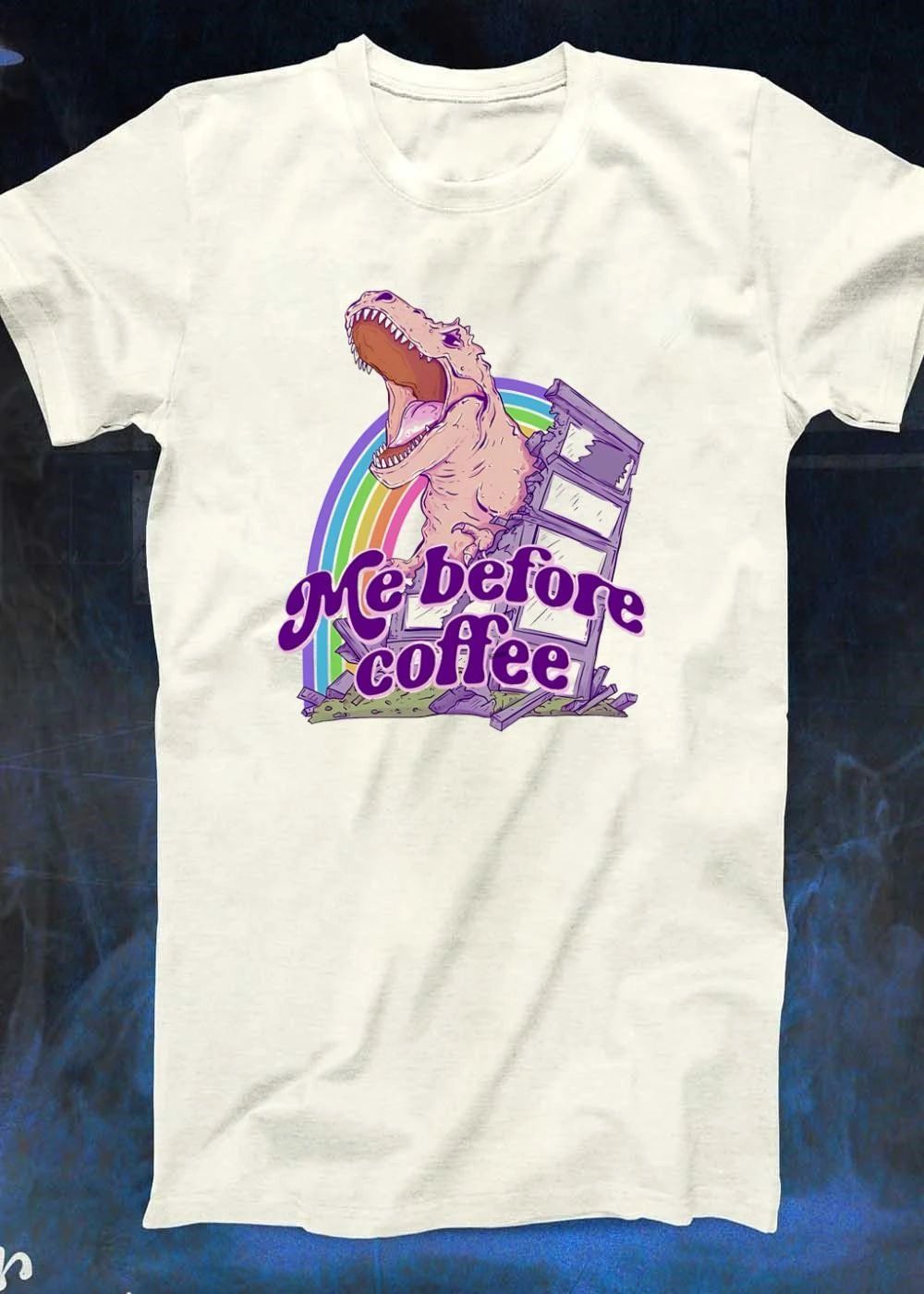 Me Before Coffee Roaring T-Rex T-Shirt