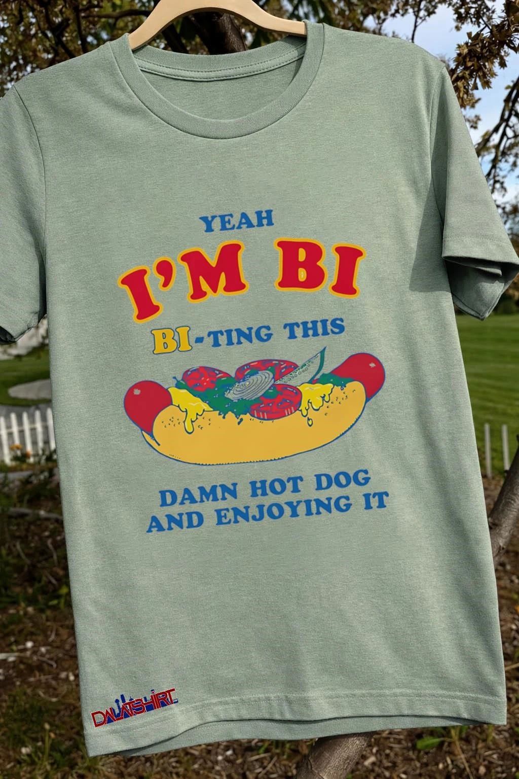 Yeah I’m Bi Bi-ting This Damn Hot Dog And Enjoying It shirt