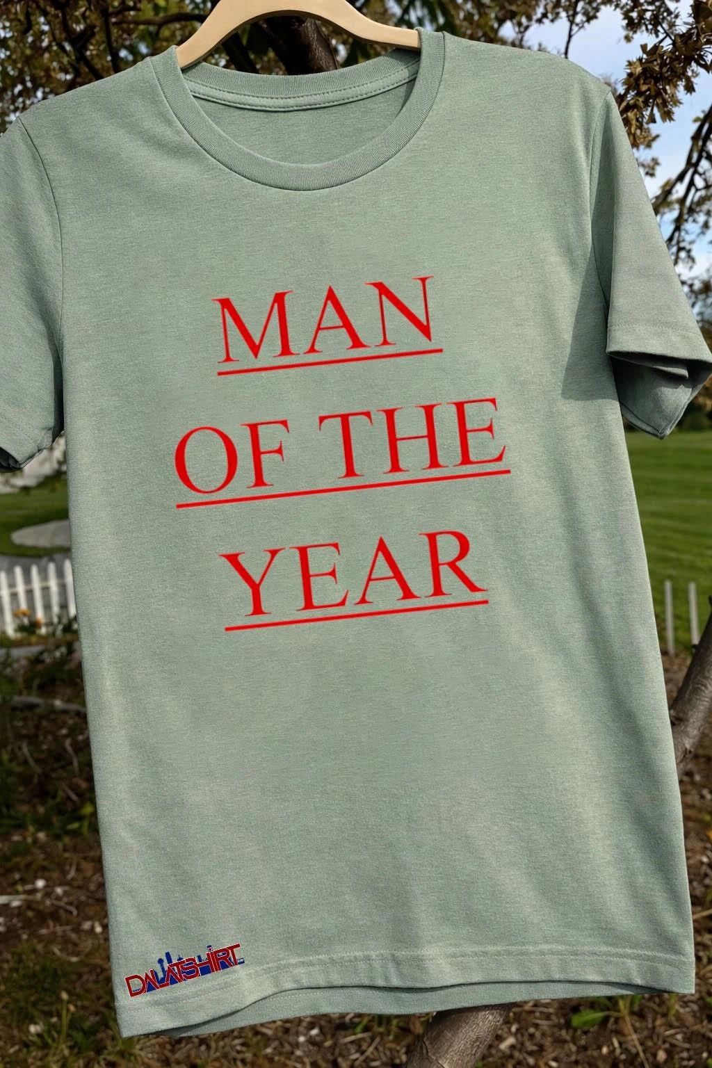 Man Of The Year shirt
