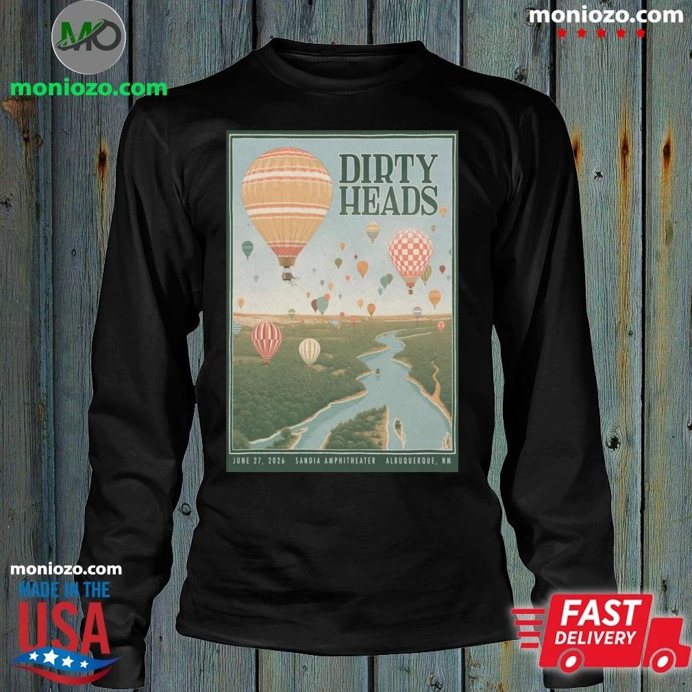 Dirty Heads Albuquerque Tour On June 27 2026 Poster Shirt