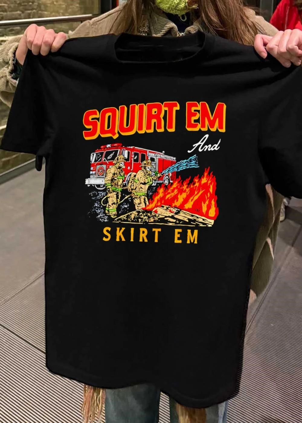 Squirt Em And Skirt Em Firefighter Truck shirt