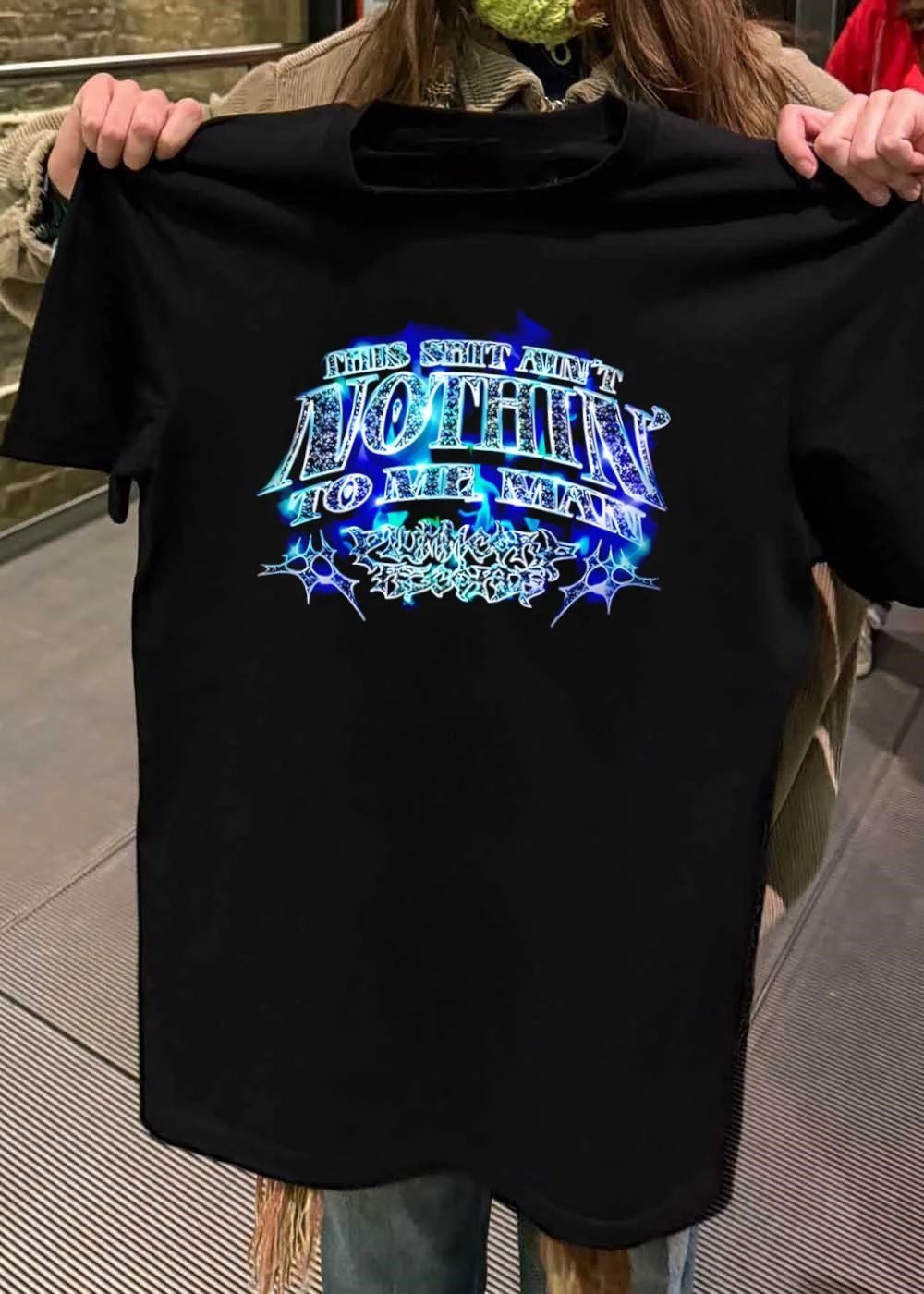 This Shit Ain’t Nothin To Me Man Plummcorp Records shirt