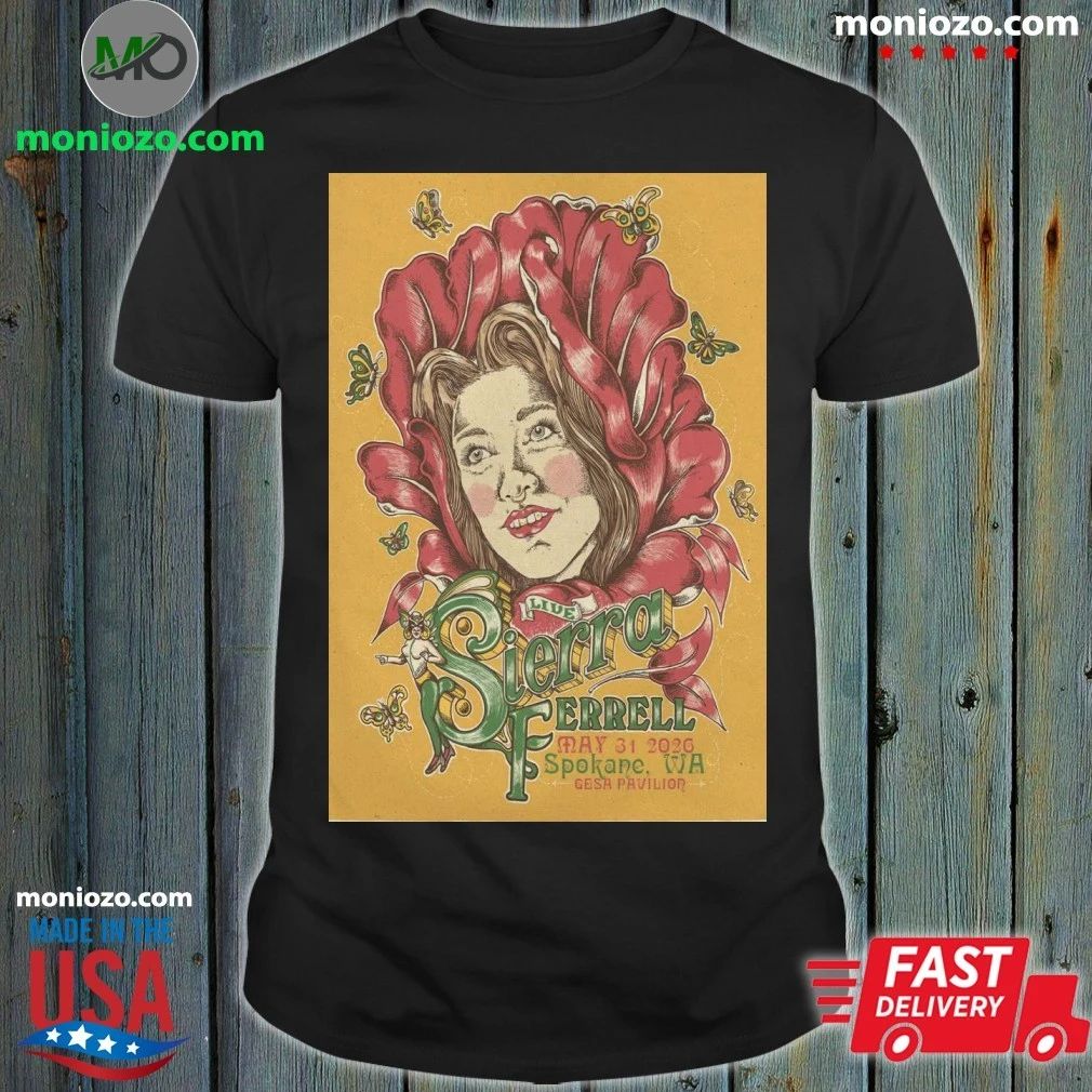 Original Sierra Ferrell May 31 2026 Gesa Pavilion in Spokane WA Poster Shirt