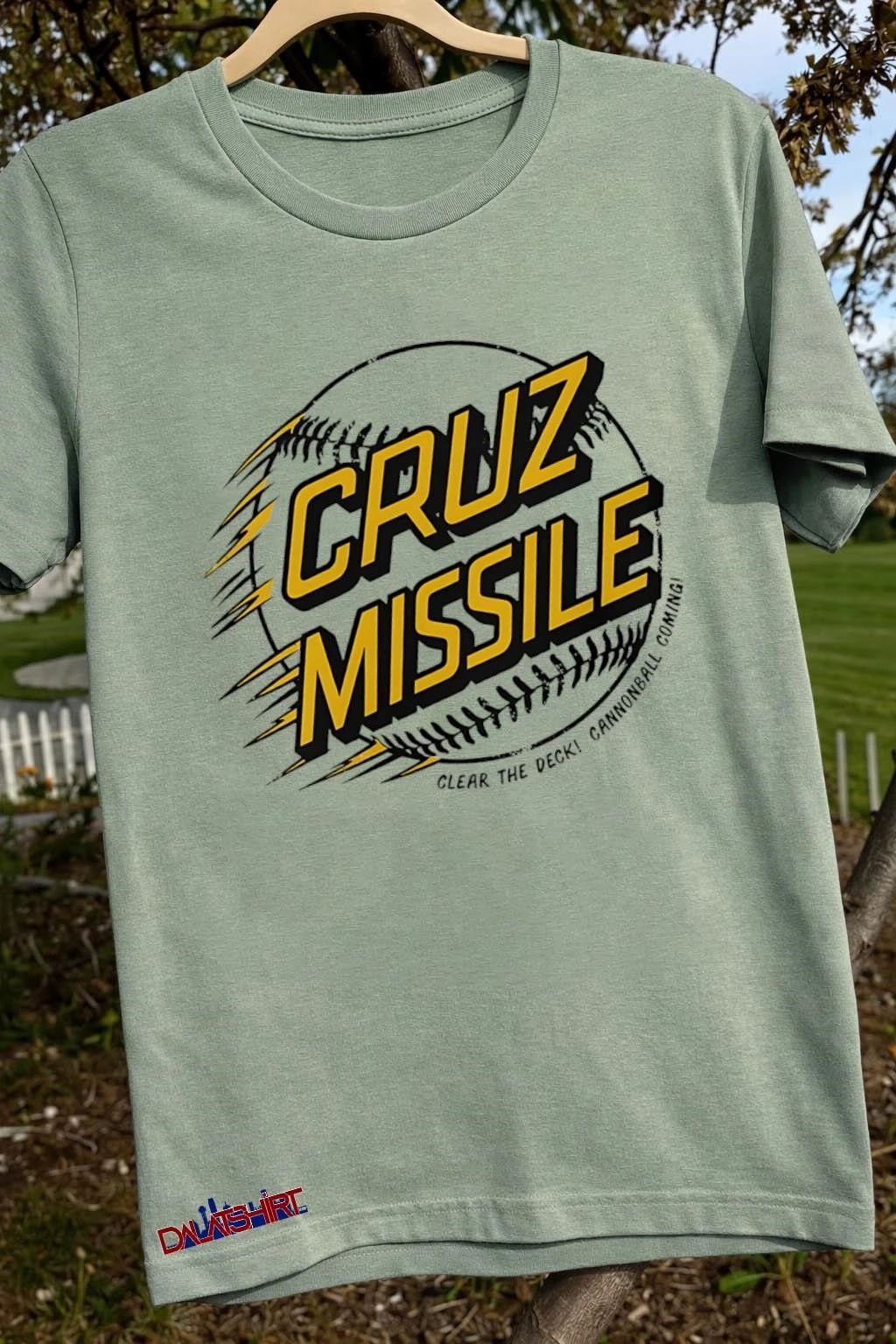 Cruz Missile Clear The Deck Cannonball Coming shirt