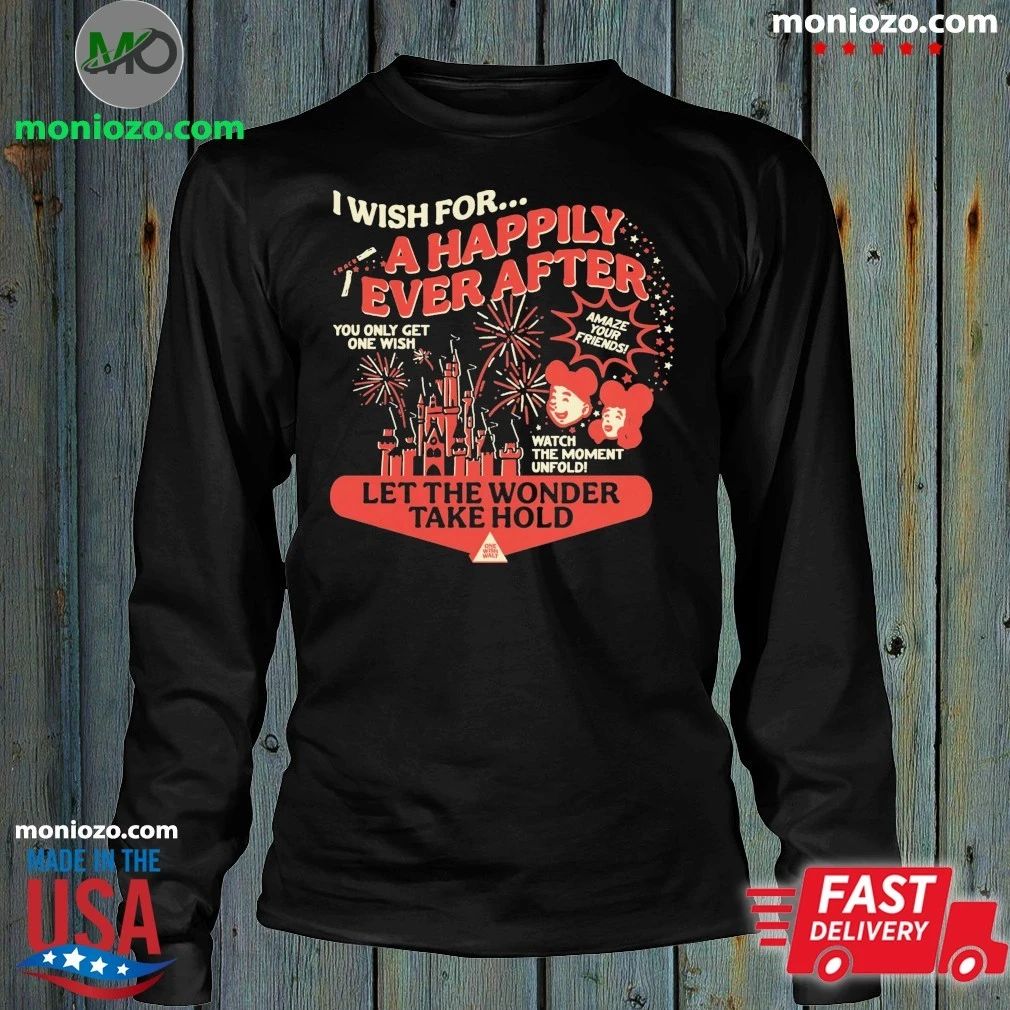 Original One Wish I Wish For A Happily Ever After Shirt