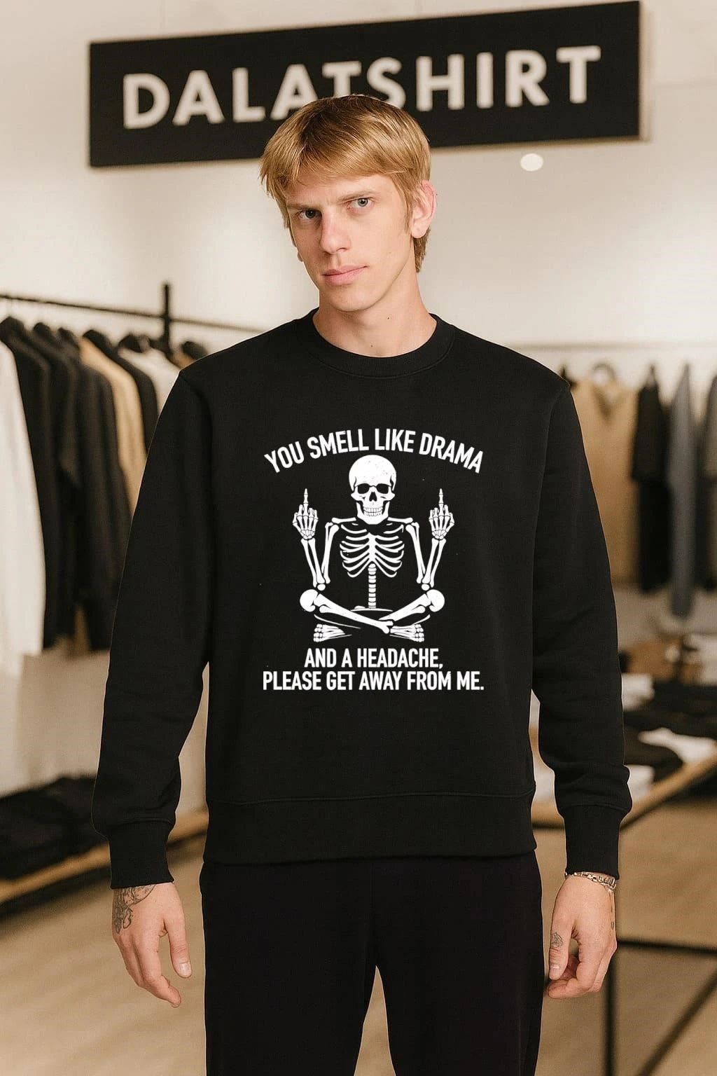 You Smell Like Drama Skeleton Meditating Middle Fingers shirt