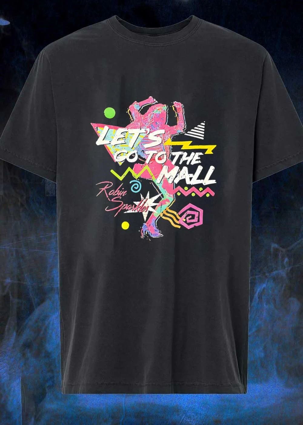 Let’s Go To The Mall Robin Sparkles 80s Retro shirt
