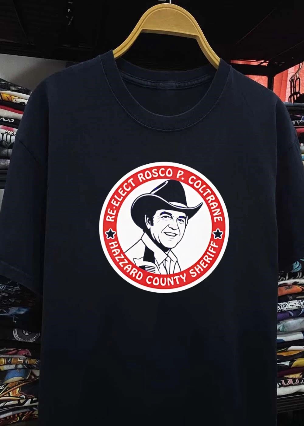 Re-Elect Rosco P. Coltrane shirt