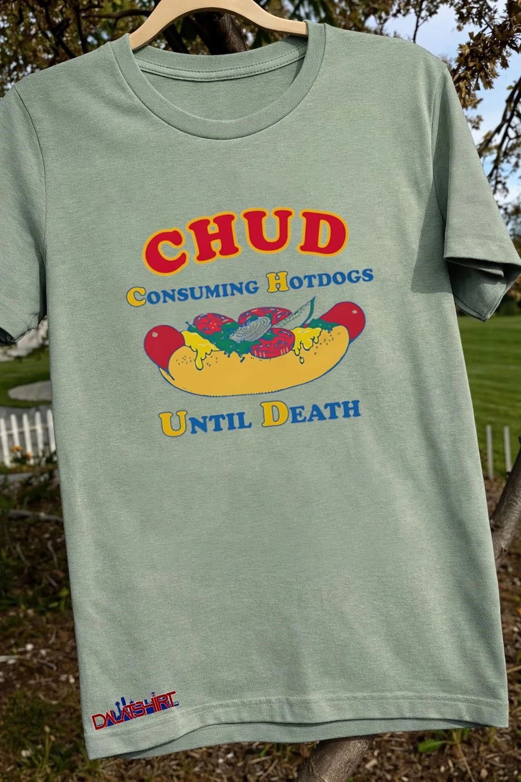 Chud Consuming Hotdogs Until Death shirt