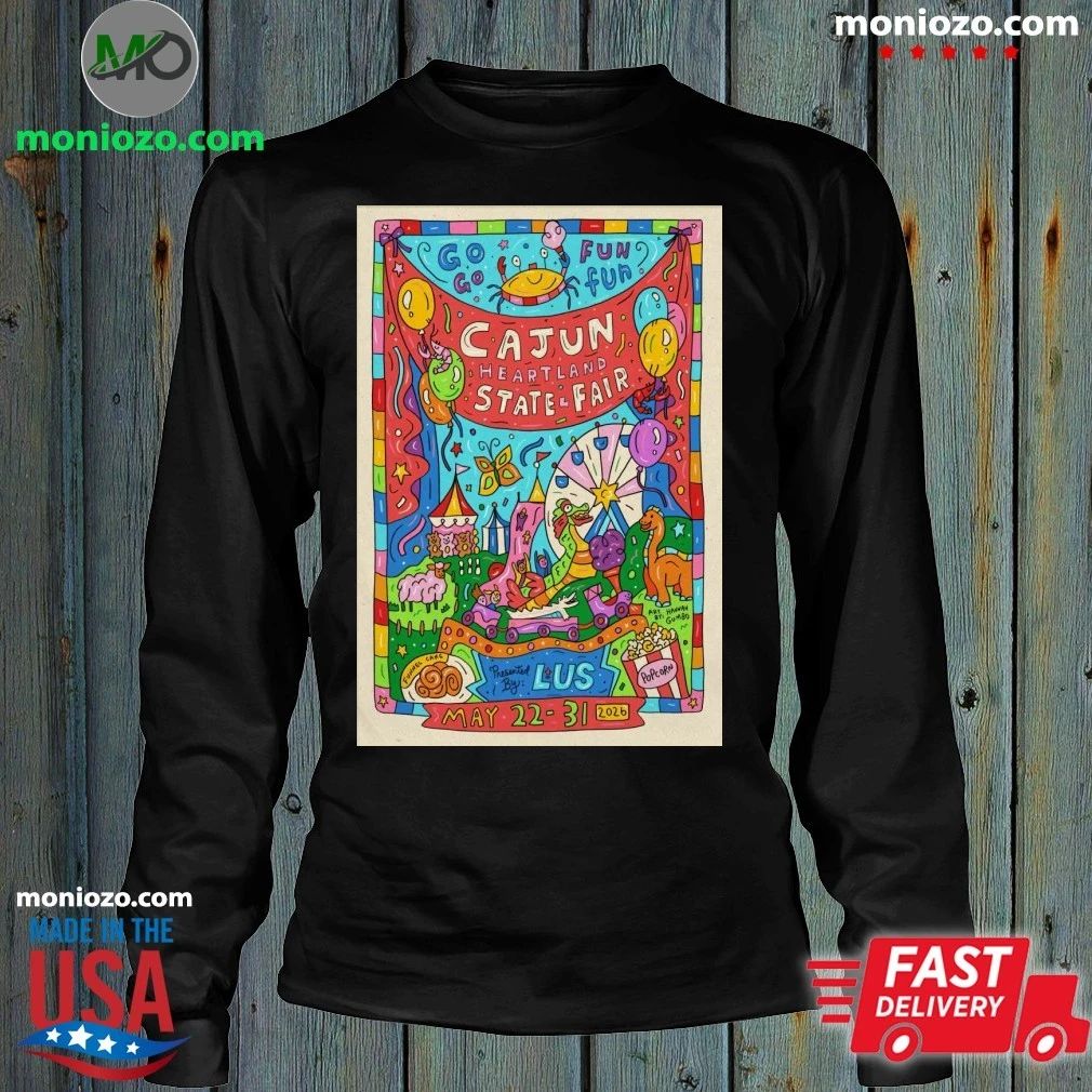 Original Go Go Fun Fun The Cajun Heartland State Fair May 22-23, 2026 Poster Shirt