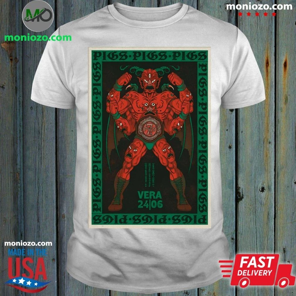 PIGS PIGS PIGS PIGS PIGS PIGS PIGS Jun 24 2026 Vera Groningen, Netherlands Poster Shirt