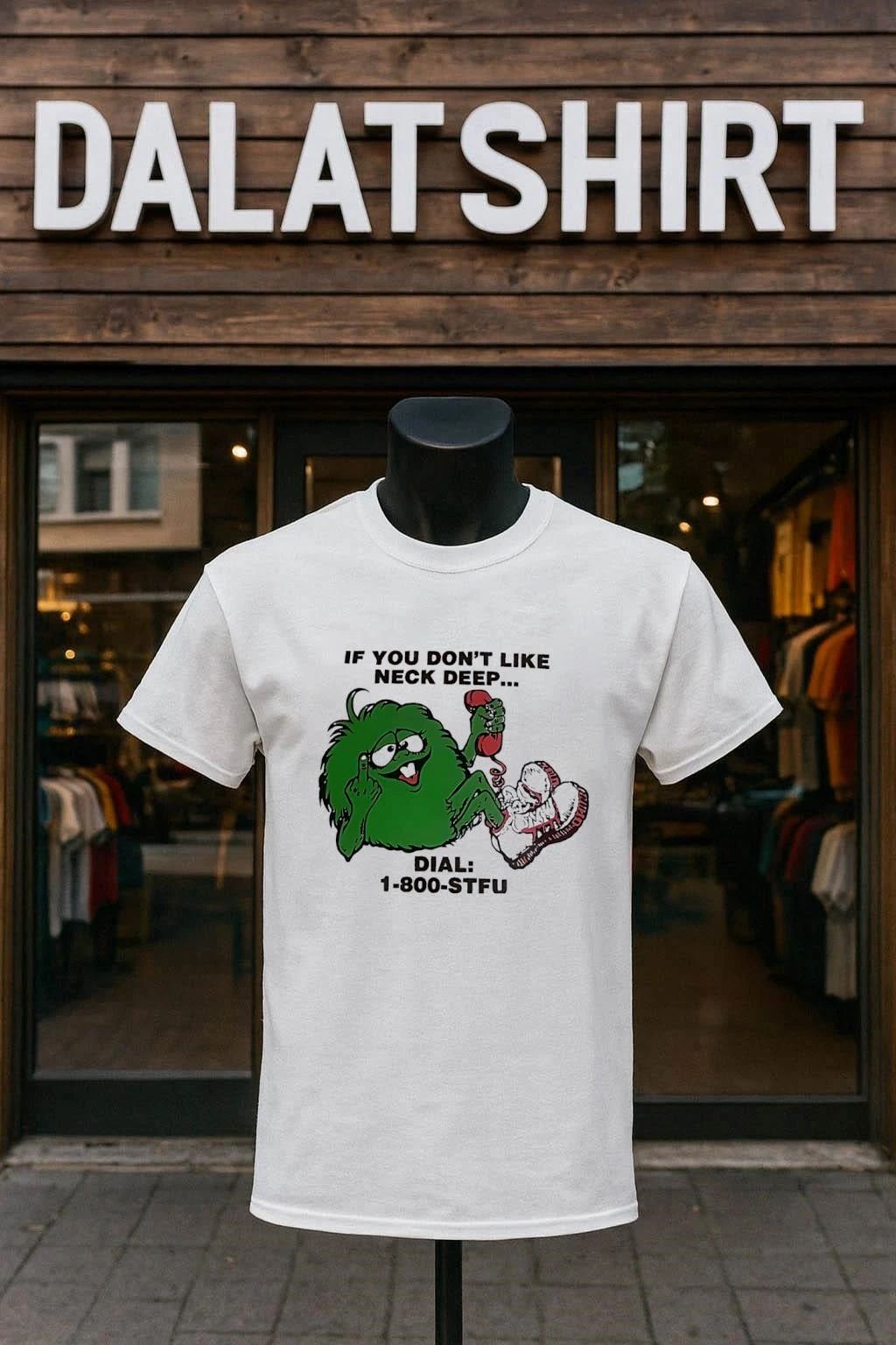 If You Don’t Like Neck Deep Dial 1-800-STFU shirt