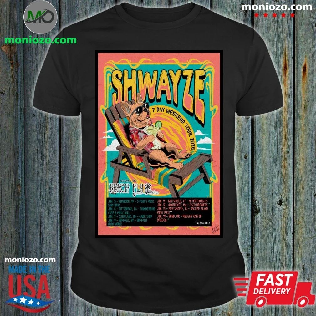 Original Shwayze 7 Day Weekend 2026 Tour Poster Shirt