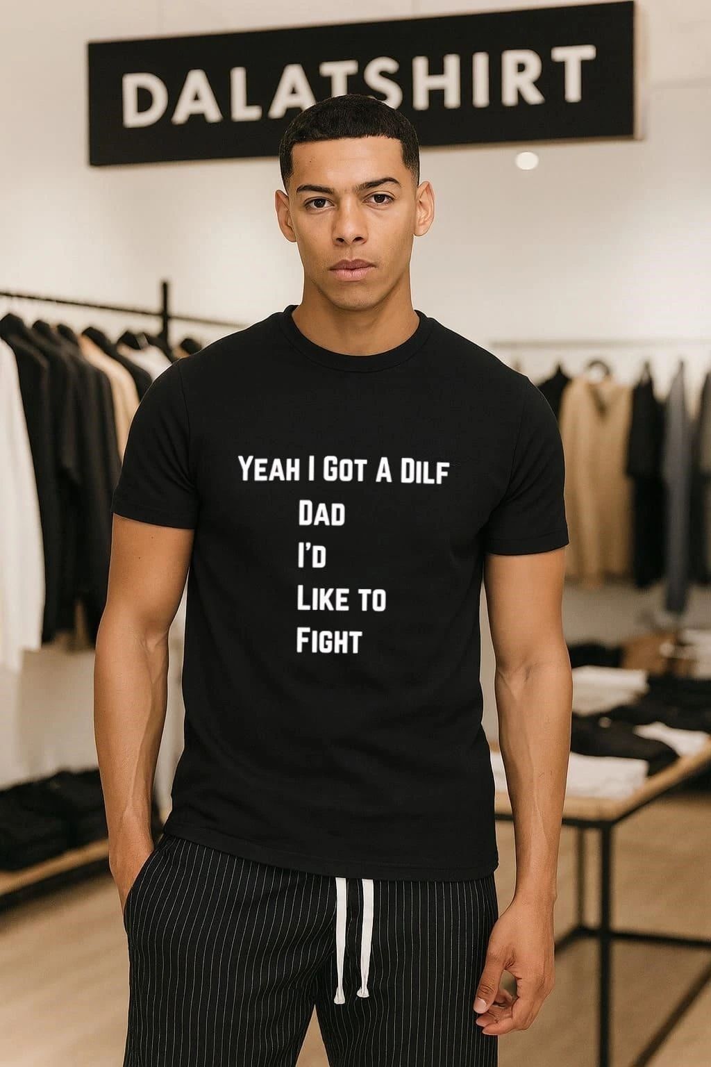 Yeah I Got A Dilf Dad Like To Fight shirt