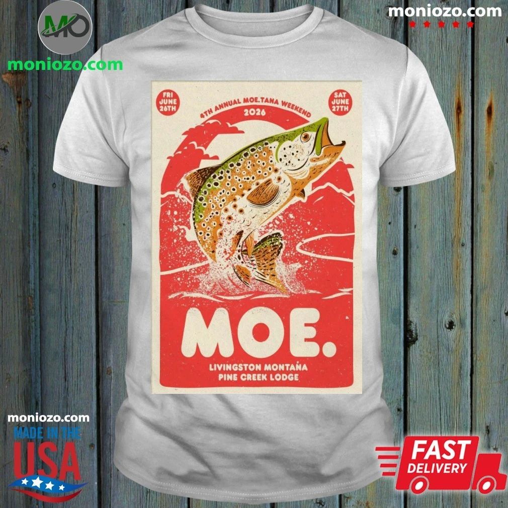MOE. Livingston Pine Creek Lodge 26-27 June 2026 Poster T-Shirt
