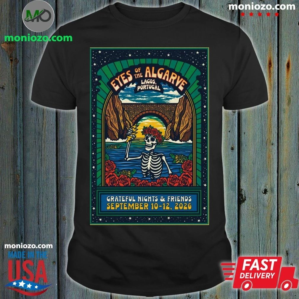Original Grateful Dead In Lagos Portugal On Sept 10-12 2026 Poster Shirt