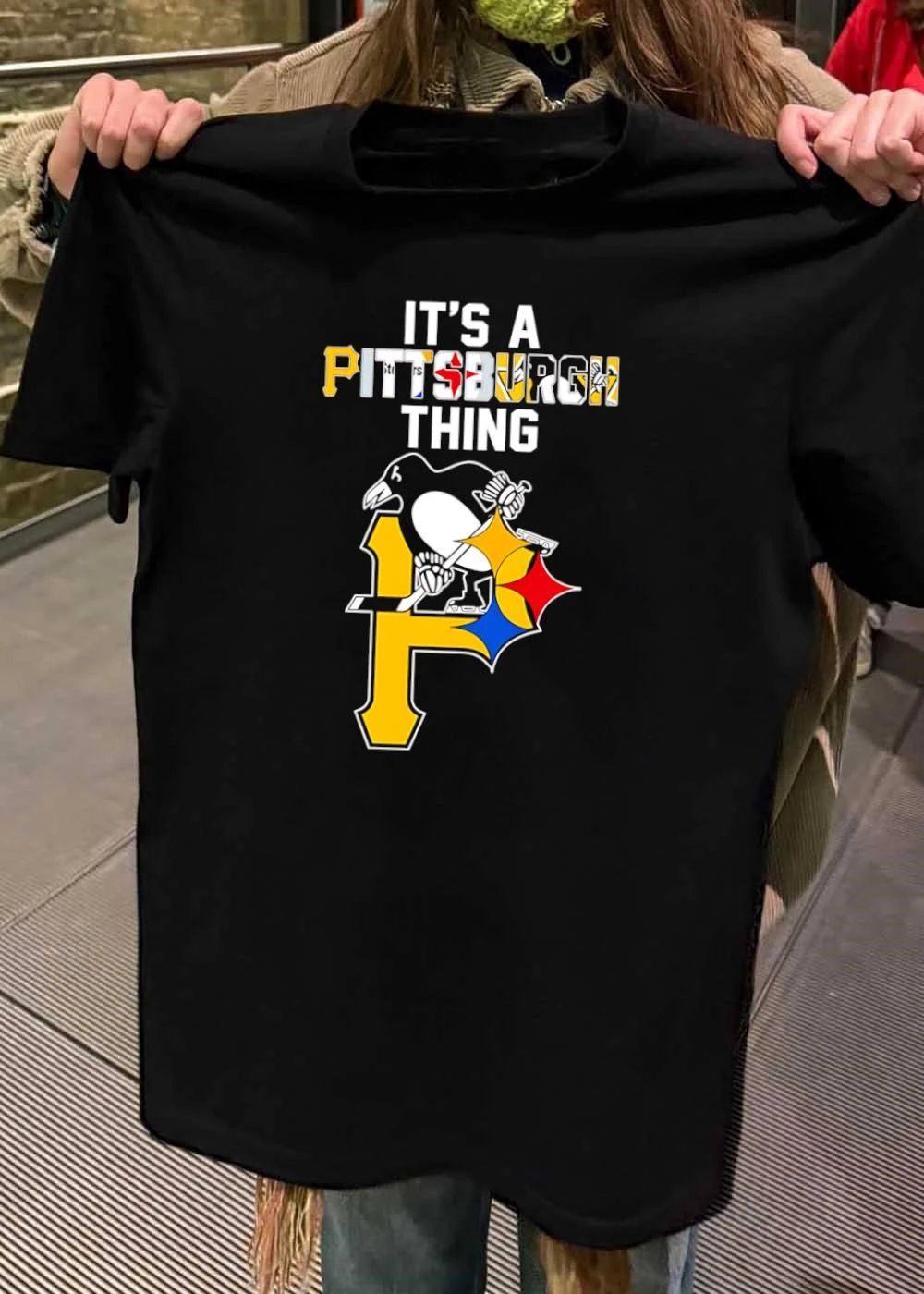 It’s A Pittsburgh Thing Steelers Penguins Pirates T-Shirt