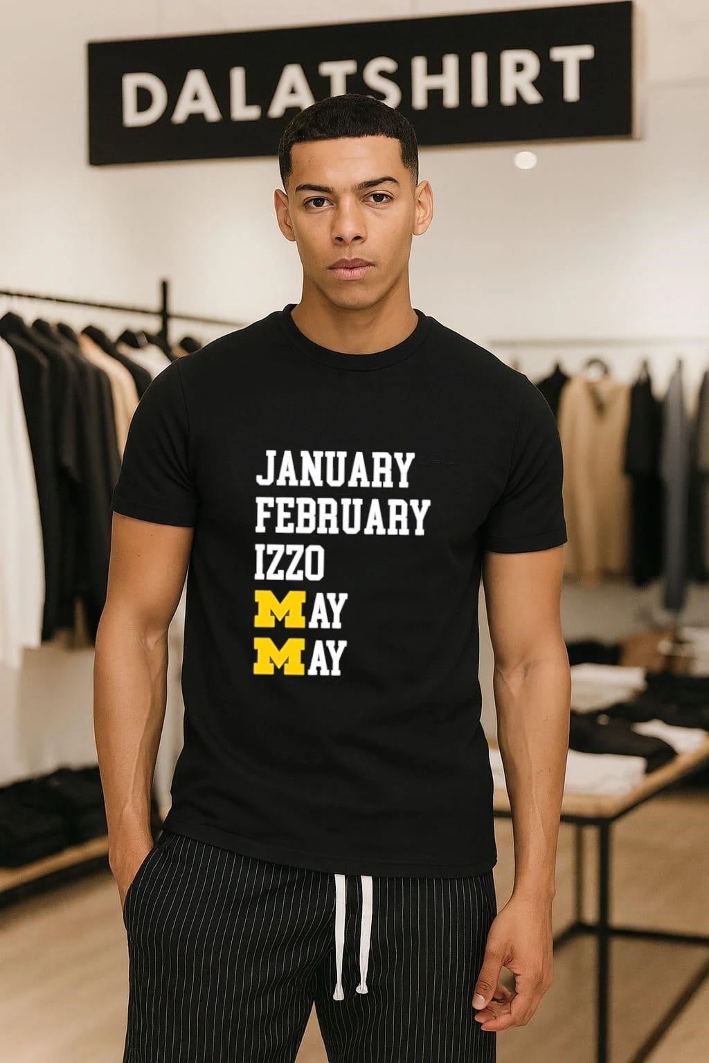 January February Izzo May May shirt