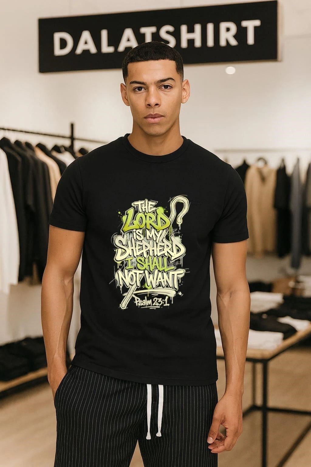 The Lord Is My Shepherd I Shall Not Want shirt