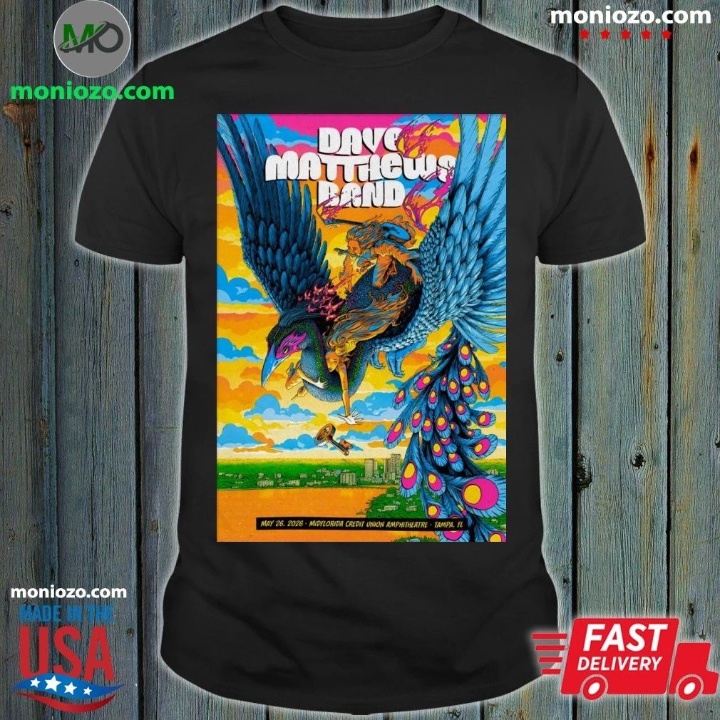 Dave Matthews Band May 26 2026 MIDFLORIDA Credit Union Amphitheatre In Tampa FL Poster Shirt