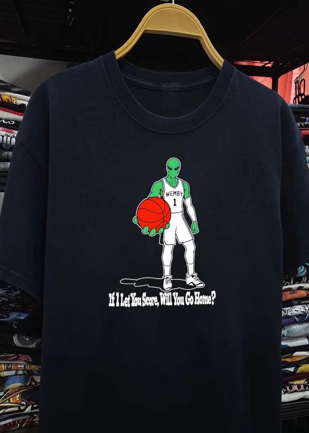 Wemby 1 Alien If I Let You Score Will You Go Home shirt