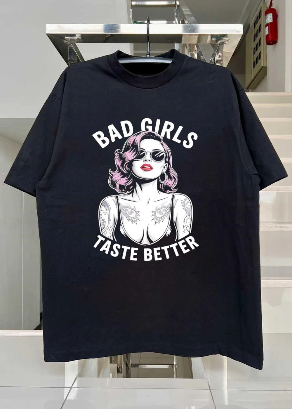 Bad Girls Taste Better Tattooed Woman With Sunglasses T-Shirt