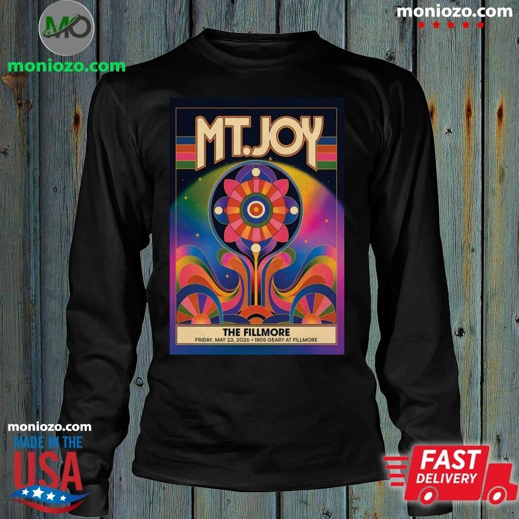 MT. Joy The Fillmore in San Francisco CA May 22 2026 Poster Shirt