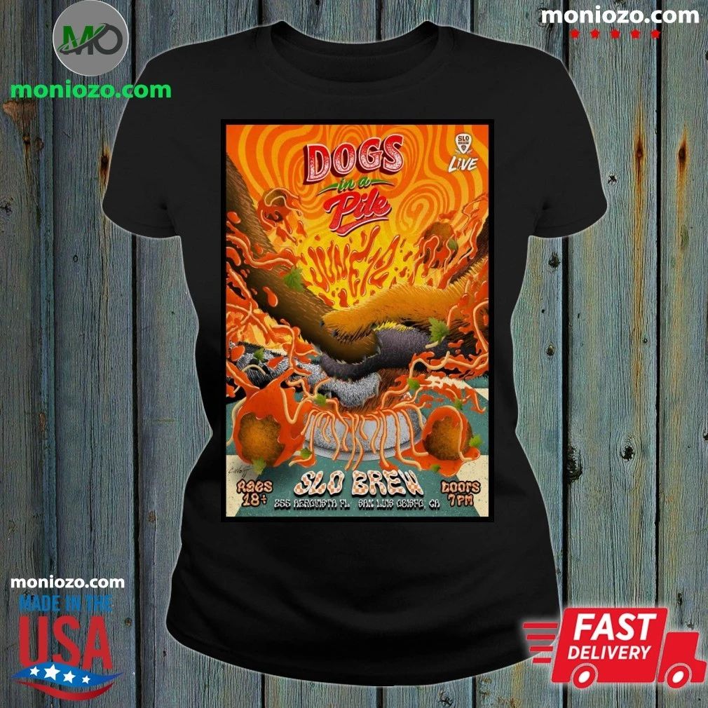 Original Dogs In A Pile 6 12 2026 San Luis Obispo CA Poster Shirt