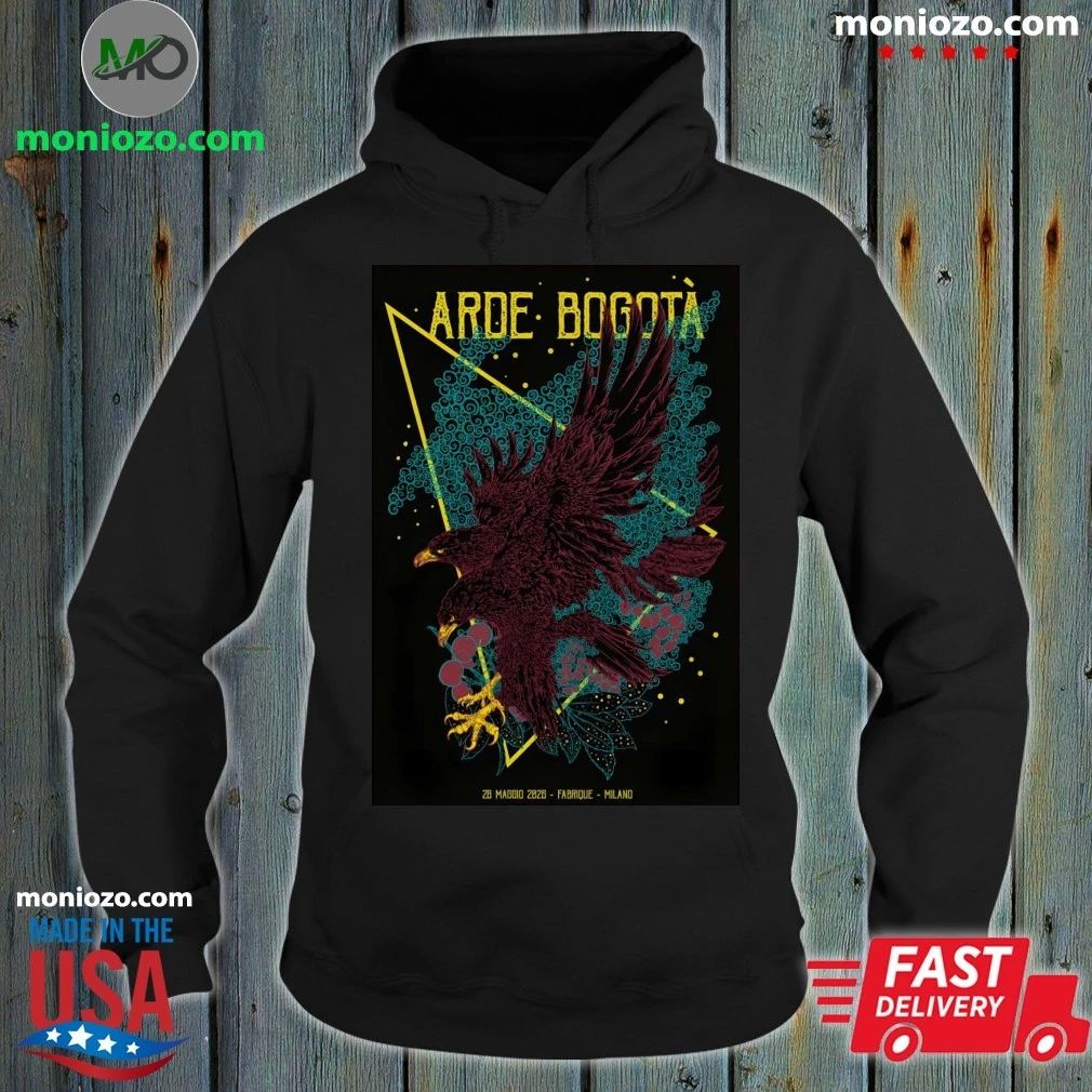 Arde Bogota May 28 2026 Fabrique in Milan Italy Poster Shirt