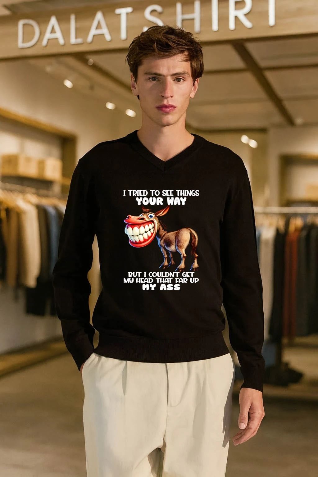 I Tried To See Things Your Way Donkey Butt shirt