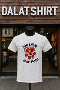 We love our pets shirt