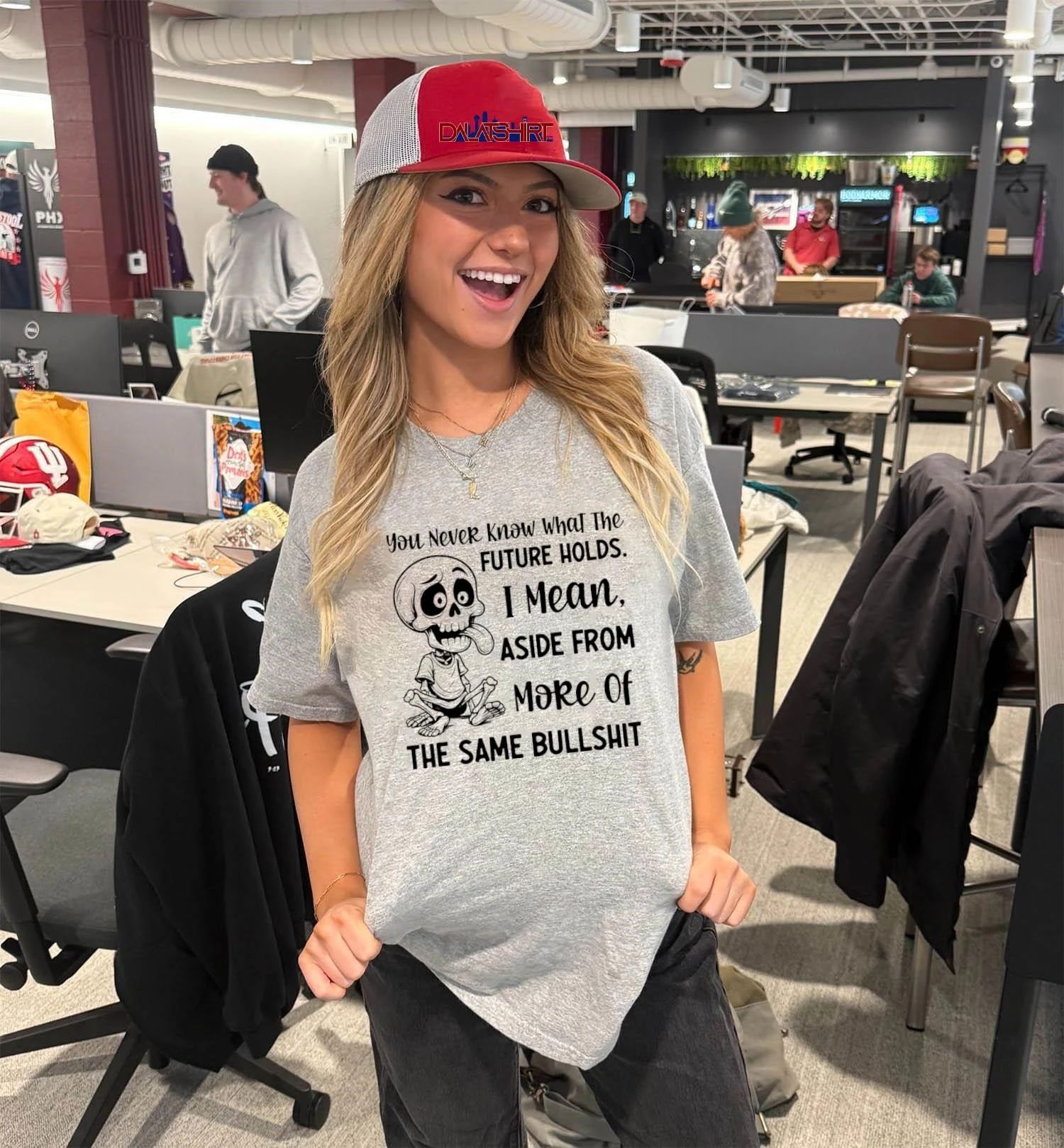 You Never Know What the Future Holds I Mean, Aside from More of the Same Bullshit shirt