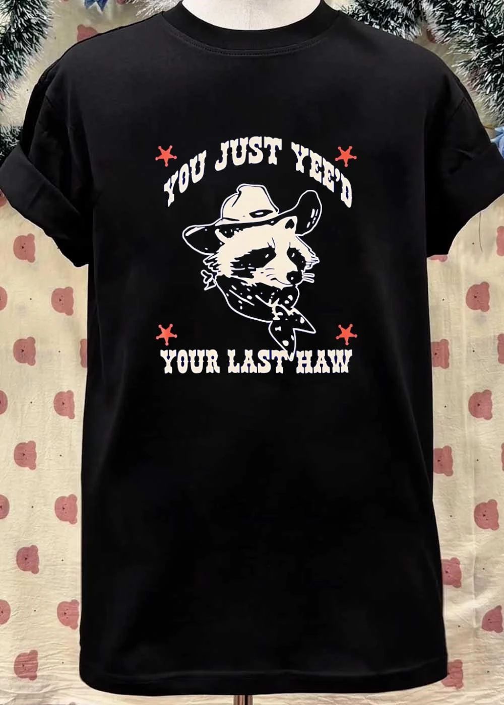 Raccoon Cowboy Hat Bandana You Just Yee’d Your Last Haw T-Shirt