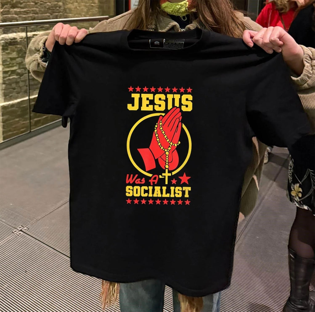 Jesus Was A Socialist shirt